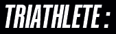 Triathlete
