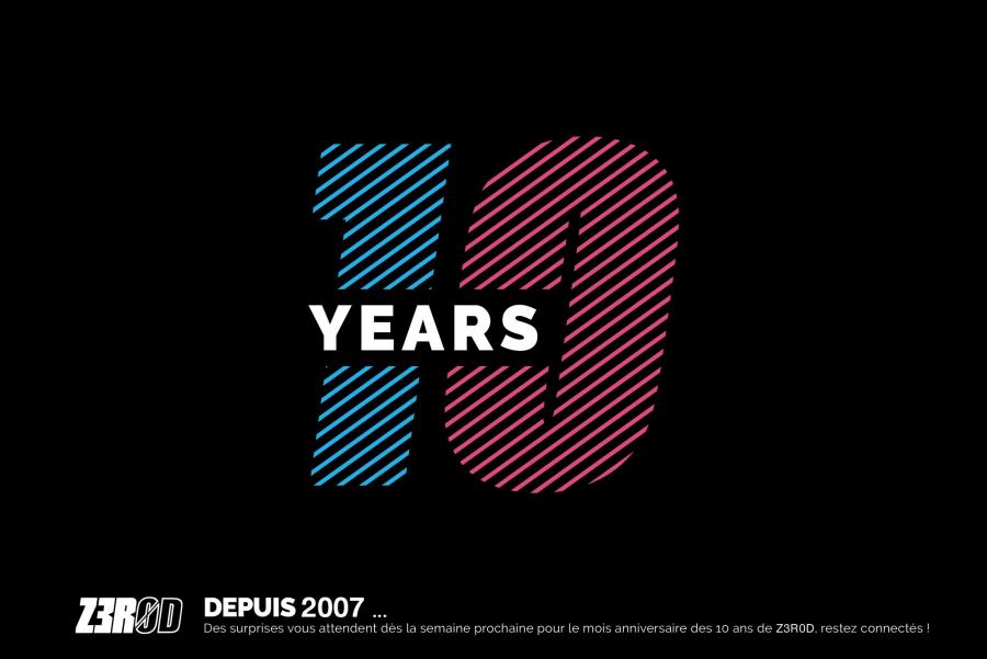 Depuis 2007...10 ans de Z3R0D